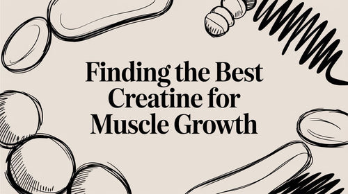 Finding the Best Creatine for Muscle Growth? Spoiler: It's Simpler Than You Think