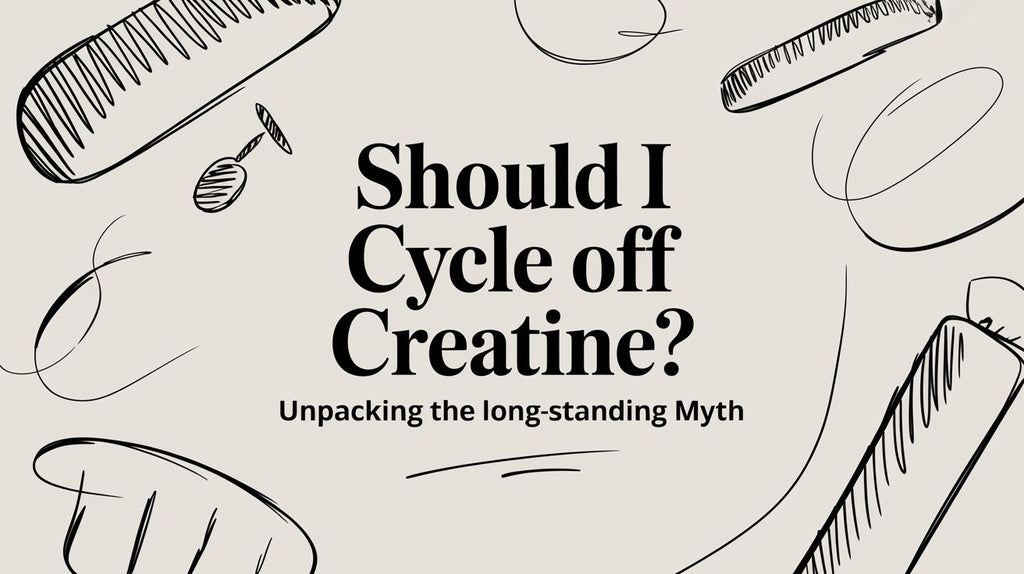 Should I Cycle Off Creatine? The Final Word on a Myth That Just Won't Die